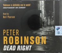 Dead Right written by Peter Robinson performed by Neil Pearson on CD (Abridged)